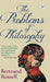 The Problems of Philosophy by Russell Bertrand