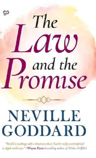 The Law and the Promise by Neville Goddard