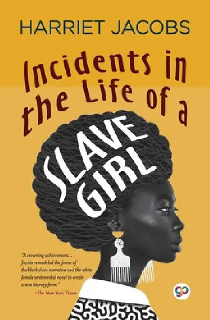 Incidents in the Life of a Slave Girl (General Press) by Harriet Jacobs