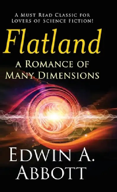 Flatland: A Romance of Many Dimensions (Deluxe Library Edition) by Edwin A. Abbott