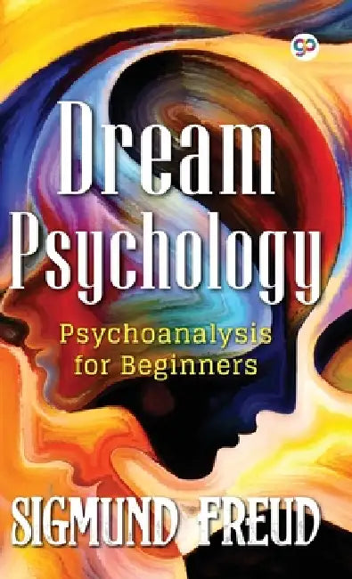 Dream Psychology by Sigmund Freud