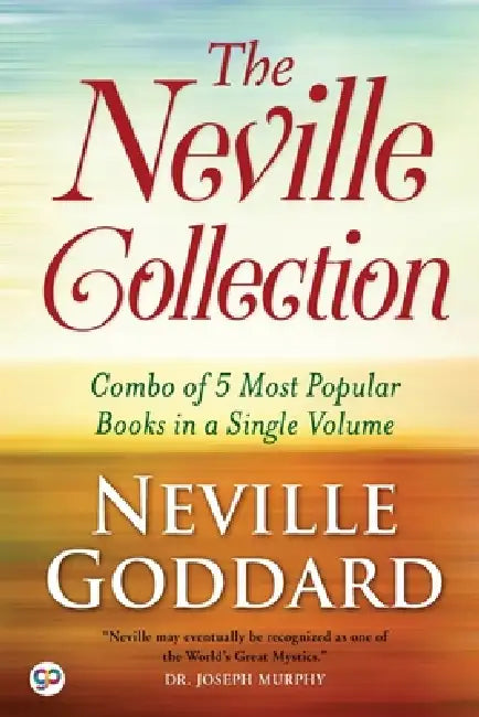 The Neville Collection by Neville Goddard, General Press