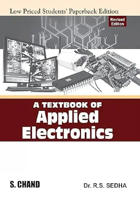 A Textbook of Applied Electronics (LPSPE) by R S Sedha