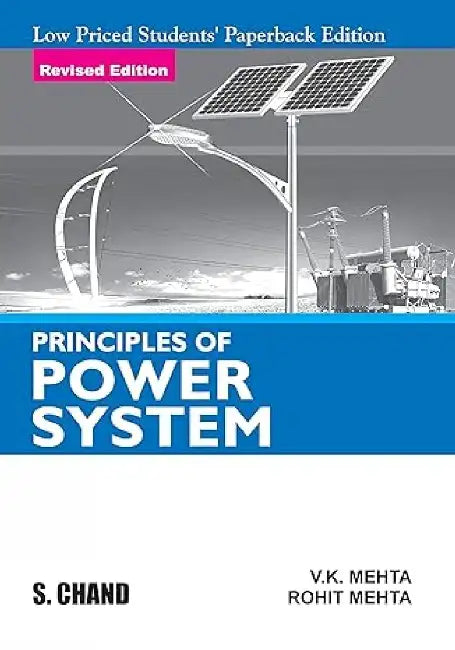 Principles of Power System by Rohit. Mehta V. K. Mehta