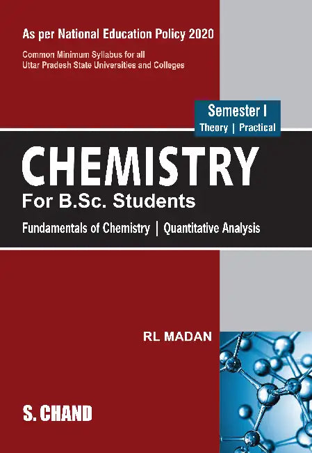 Chemistry: for B.Sc. Students Semester-I (NEP-UP) by R L Madan