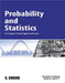Probability And Statistics (For Gujarat Technological University) by Ravish Ramsagar Singh