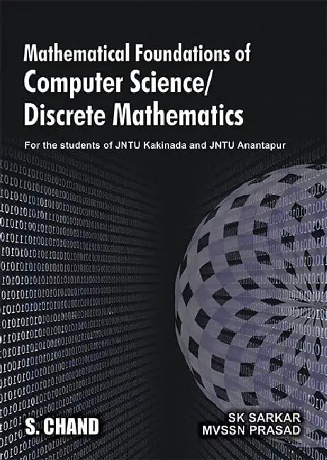 Mathematical Foundations of Computer Science /Discrete Mathematics: For JNTUK and JNTUA by Swapan Kumar Sarkar