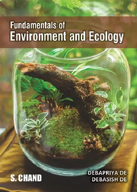 Fundamentals of Environment and Ecology by Debapriya De