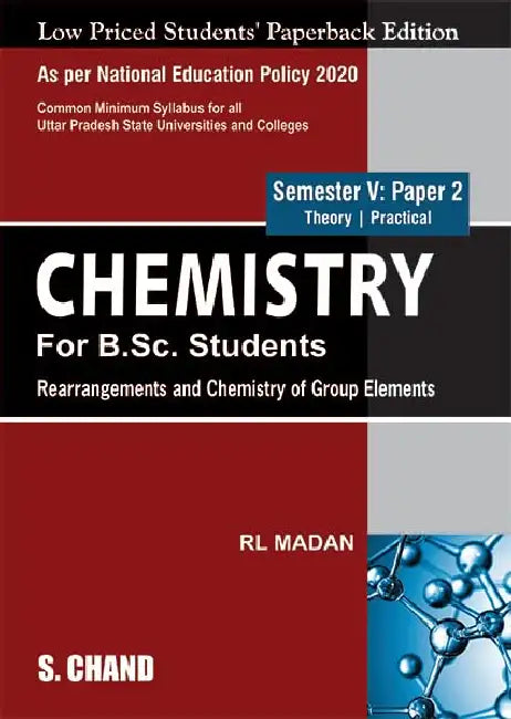 Chemistry for B.Sc. Students Semester V : Paper 2 | Rearrangements and Chemistry of Group Elements | NEP 2020 – For the Uttar Pradesh by R L Madan