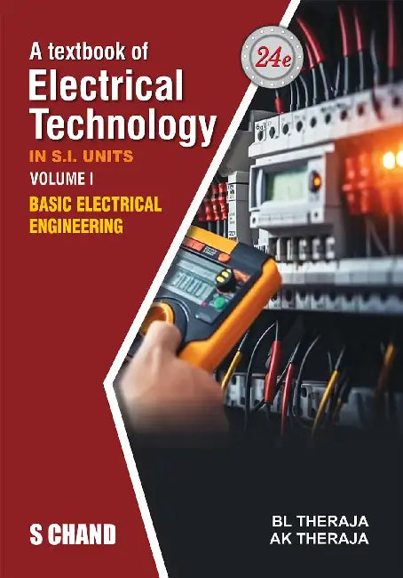 A Textbook of Electrical Technology: Basic Electrical Engineering by B L Theraja