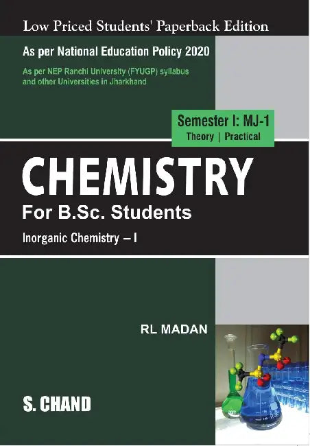 Chemistry For B.Sc. Students Semester I : MJ-1 | Inorganic Chemistry - I | NEP 2020 - For the University of Jharkhand by R L Madan