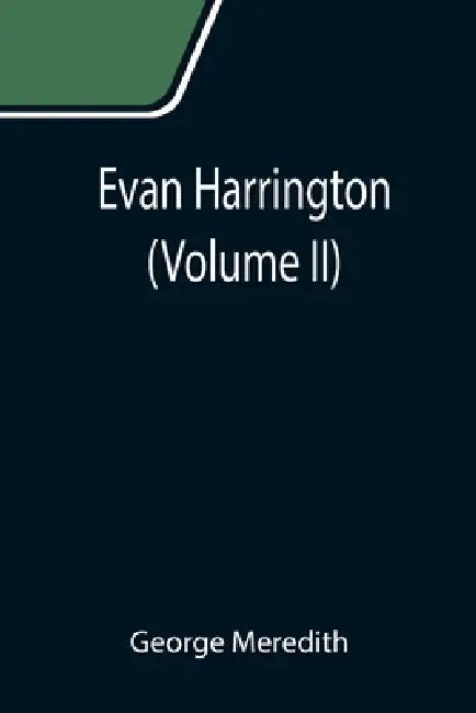 Evan Harrington (Volume II) by George Meredith