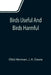 Birds useful and birds harmful by Ottó Herman, J. A. Owen