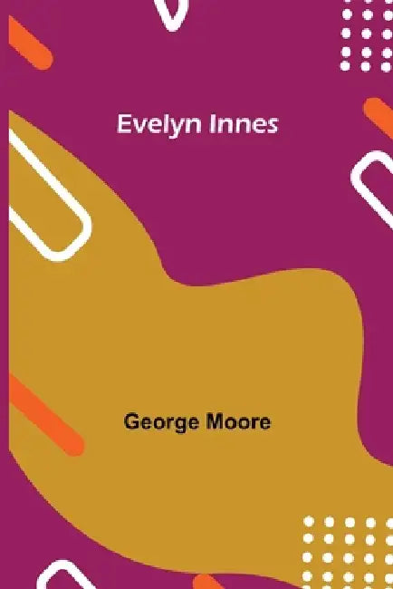 Evelyn Innes by George Moore