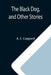 The Black Dog, and Other Stories by A. E. Coppard