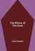 The Ethics of the Dust by John Ruskin