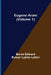 Eugene Aram (Volume 1) by Baron Edward Bulwer Lytton Lytton