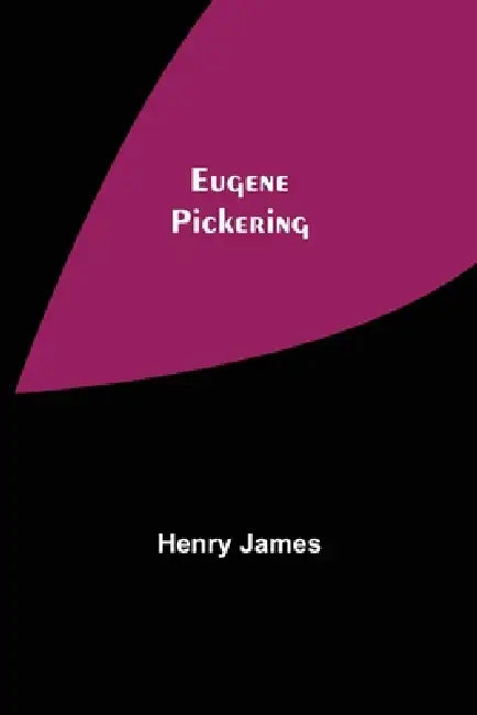 Eugene Pickering by Henry James