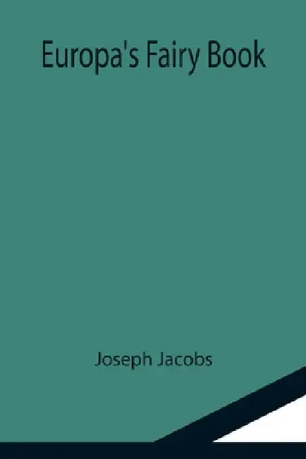 Europa's Fairy Book by Joseph Jacobs