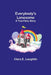 Everybody's Lonesome: A True Fairy Story by Clara E. Laughlin