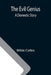 The Evil Genius: A Domestic Story by Wilkie Collins