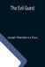 The Evil Guest by Joseph Sheridan Le Fanu