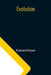 Evolution by Edward Hoare