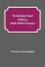Evolution and Ethics, and Other Essays by Thomas Henry Huxley