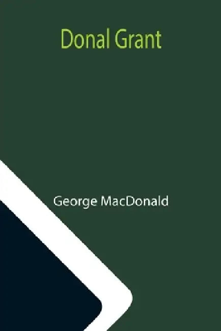 Donal Grant by George MacDonald