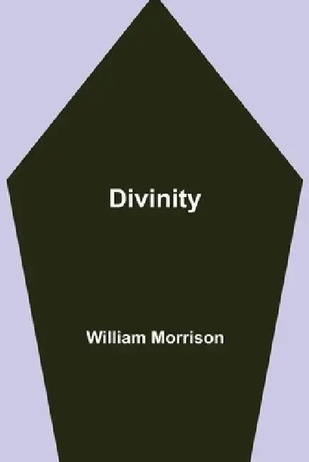 Divinity by William Morrison