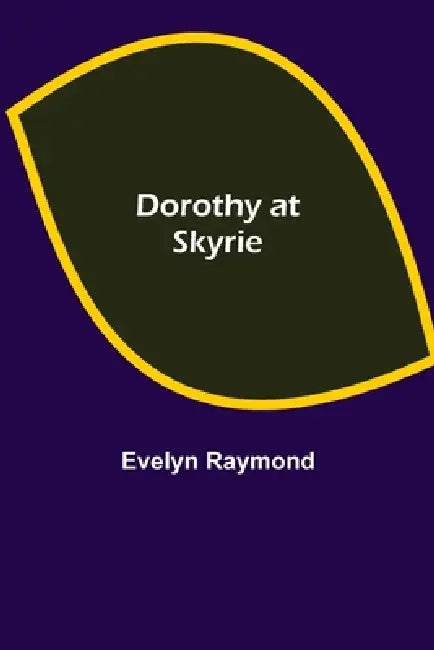 Dorothy at Skyrie by Evelyn Raymond