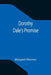Dorothy Dale's Promise by Margaret Penrose