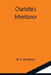 Charlotte's Inheritance by M. E. Braddon