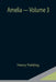 Amelia - Volume 3 by Henry Fielding