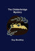 The Childerbridge Mystery by Guy Boothby