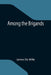 Among the Brigands by James De Mille