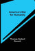America's War for Humanity by Thomas Herbert Russell