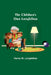 The Children's Own Longfellow by Henry W. Longfellow