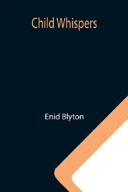 Child Whispers by Enid Blyton