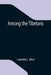 Among the Tibetans by Isabella L. Bird