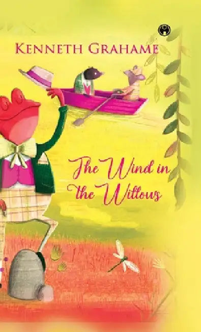 The Wind in the Willows by Kenneth Grahame