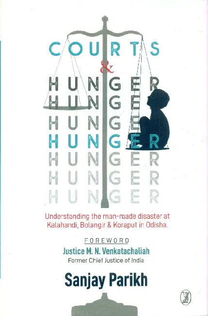 Courts & Hunger by Sanjay Parikh