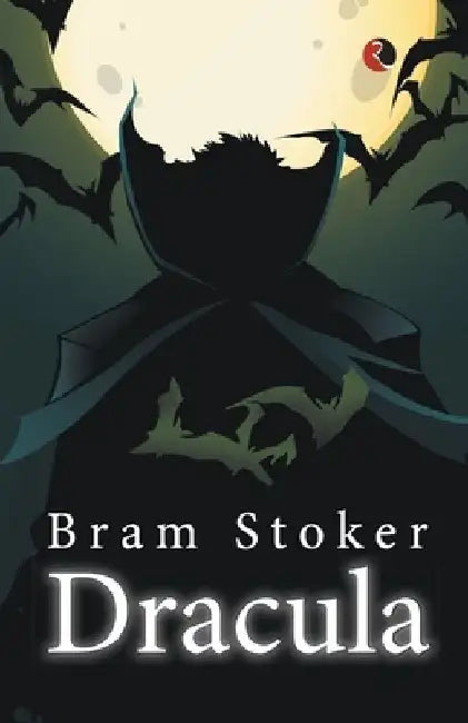 Dracula by Bram Stoker