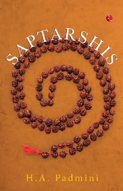 Saptarshis by H. a. Padmini