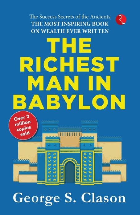 The Richest Man In Babylon by George S. Clason