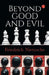 Beyond Good And Evil by Nitzchee Fridrich