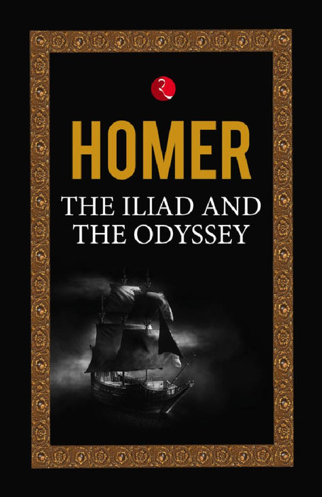 Iliad And  The Odyssey The by Homer