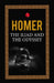 Iliad And  The Odyssey The by Homer