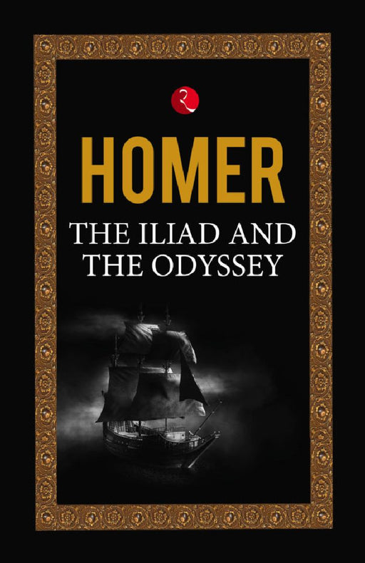 Iliad And  The Odyssey The by Homer