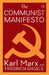 The Communist Manifesto by Karl Marx, Friedrich Engels